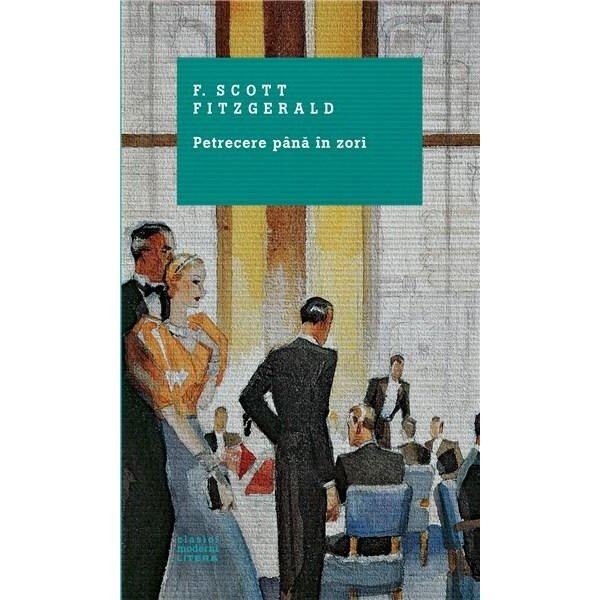 Petrecere pana in zori - Francis Scott Fitzgerald