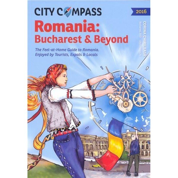 City Compass - Romania: Bucharest & Beyond 2016 - Corina Chirileasa