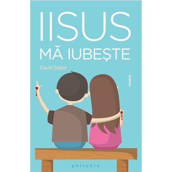 Iisus ma iubeste - David Safier