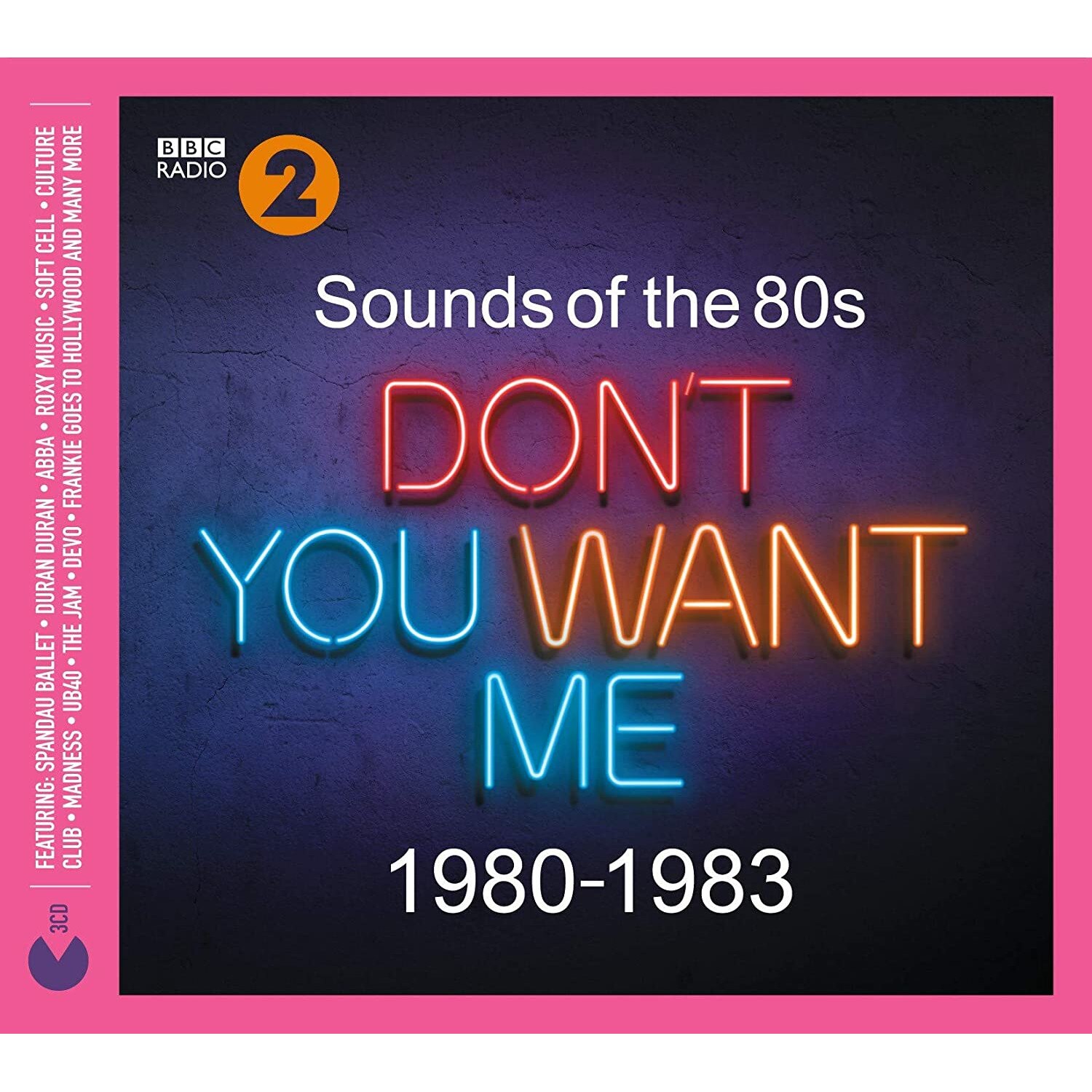 Various Artists - Sounds Of The 80s - Don't You Want Me (1980-1983) - CD
