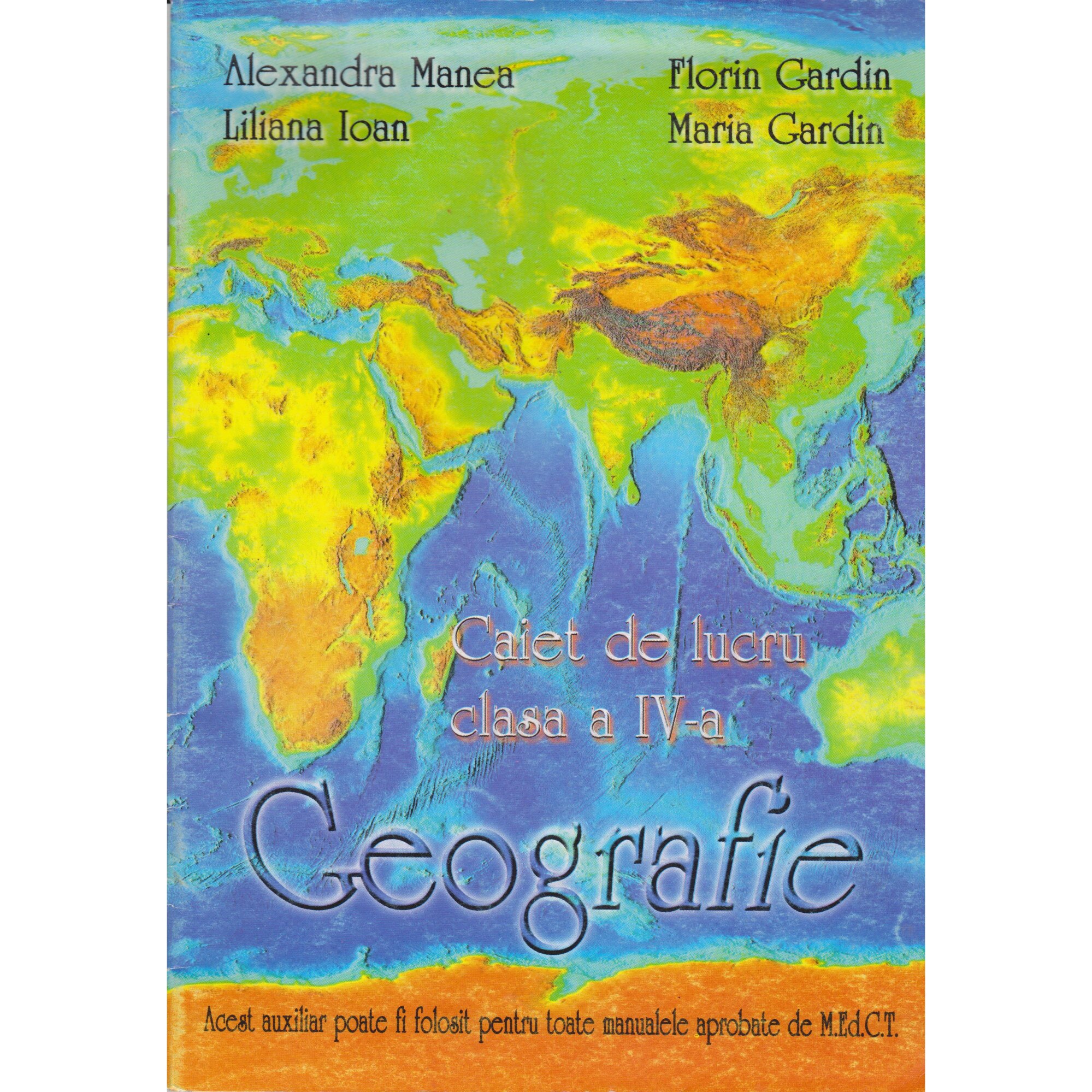 Geografie caiet de lucru clasa IV - Alexandra Manea