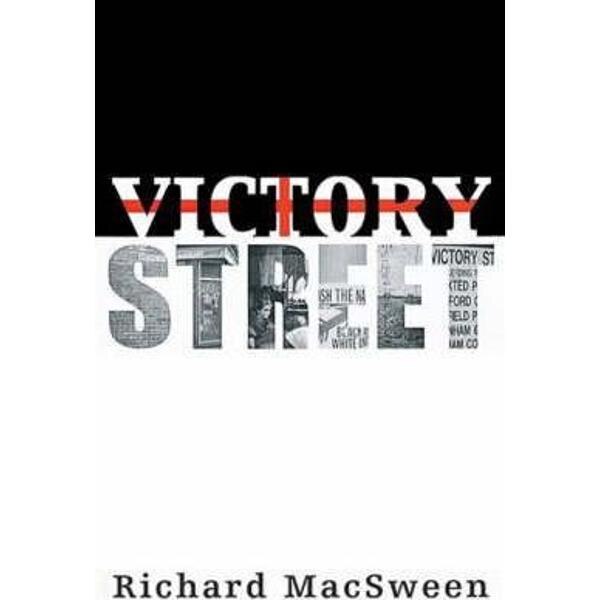 Victory Street - Richard MacSween