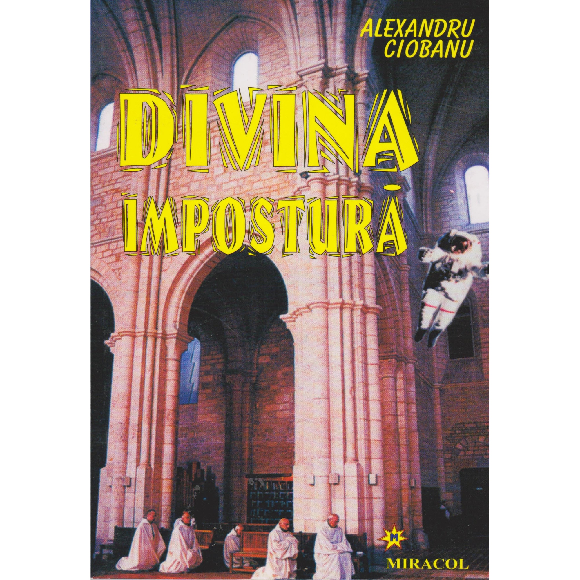Divina impostura - Alexandru Ciobanu