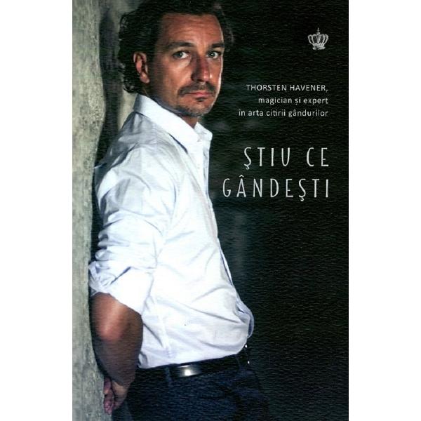 Stiu ce gandesti - Thorsten Havener