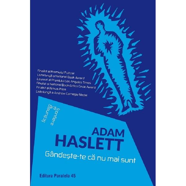 Gandeste-te ca nu mai sunt - Adam Hasllet