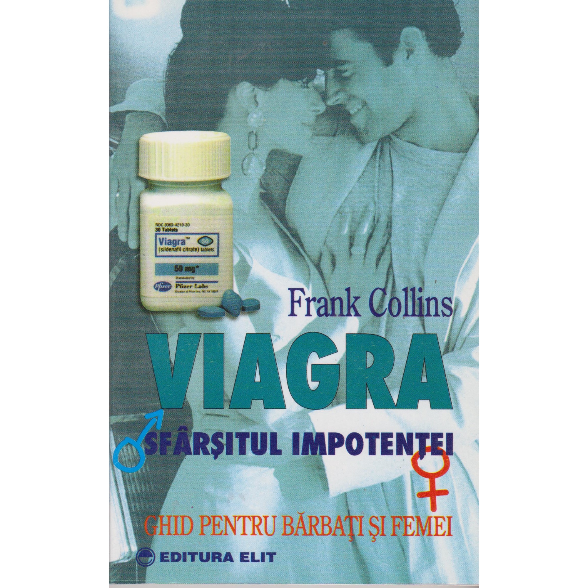 Viagra sfarsitul impotentei - Frank Collins