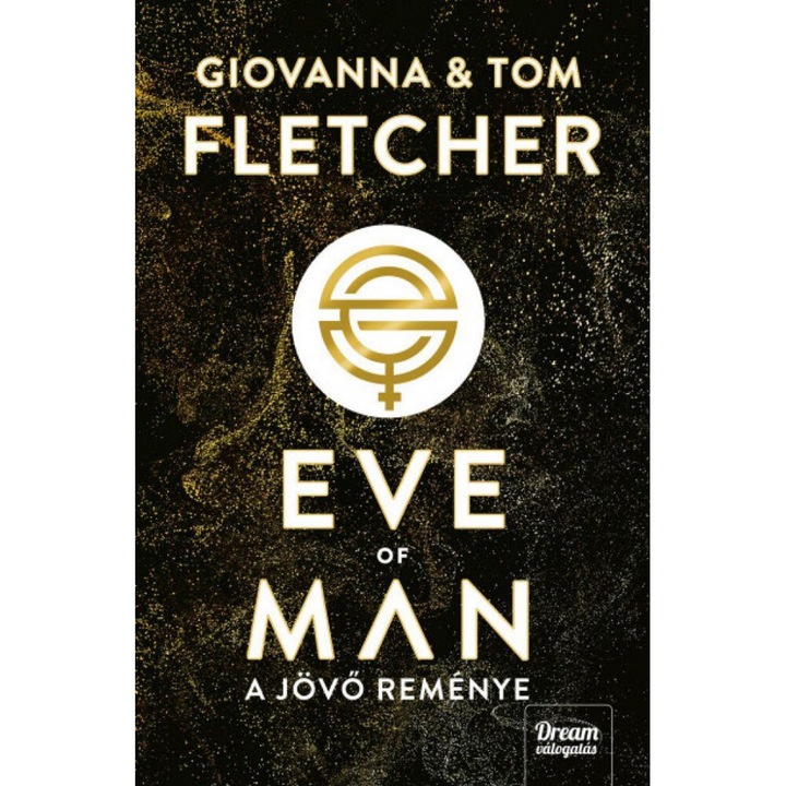 Giovanna Fletcher, Tom Fletcher: Eve of Man - A jövő reménye