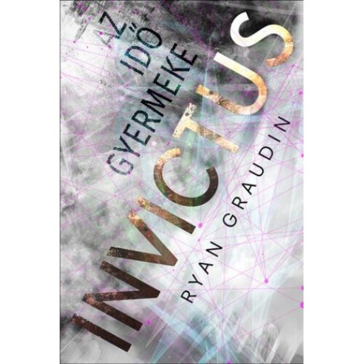 Ryan Graudin: Invictus – Az idő gyermeke