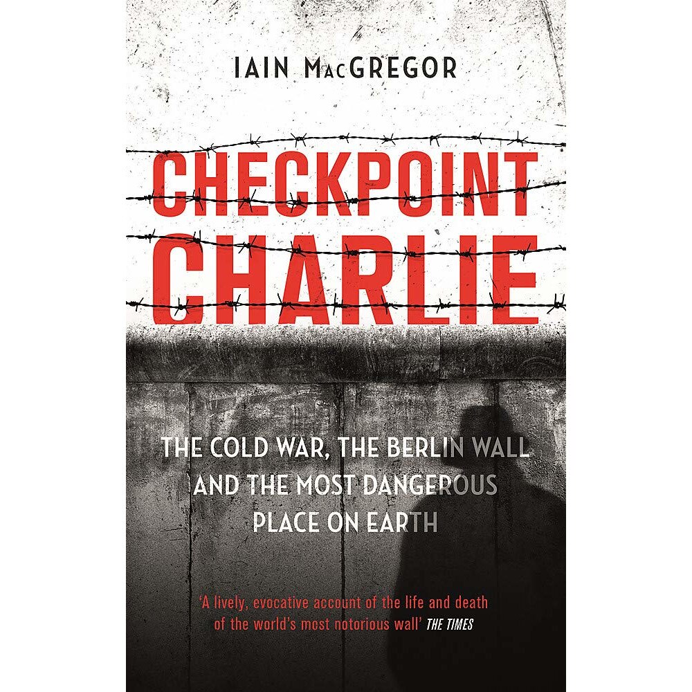 Checkpoint Charlie - Iain MacGregor