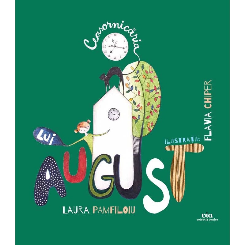 Ceasornicaria lui August - Laura Pamfiloiu, ed 2020