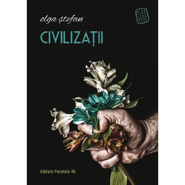 Civilizatii - Olga Stefan - EMAG.ro