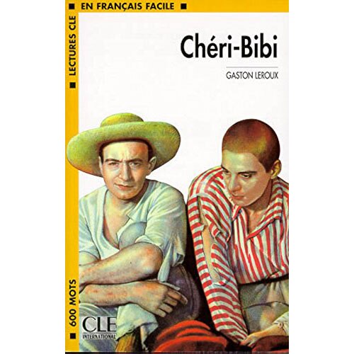 Lectures Cle En Francais Facile - Level 1: Cheri-Bibi - Gaston Leroux