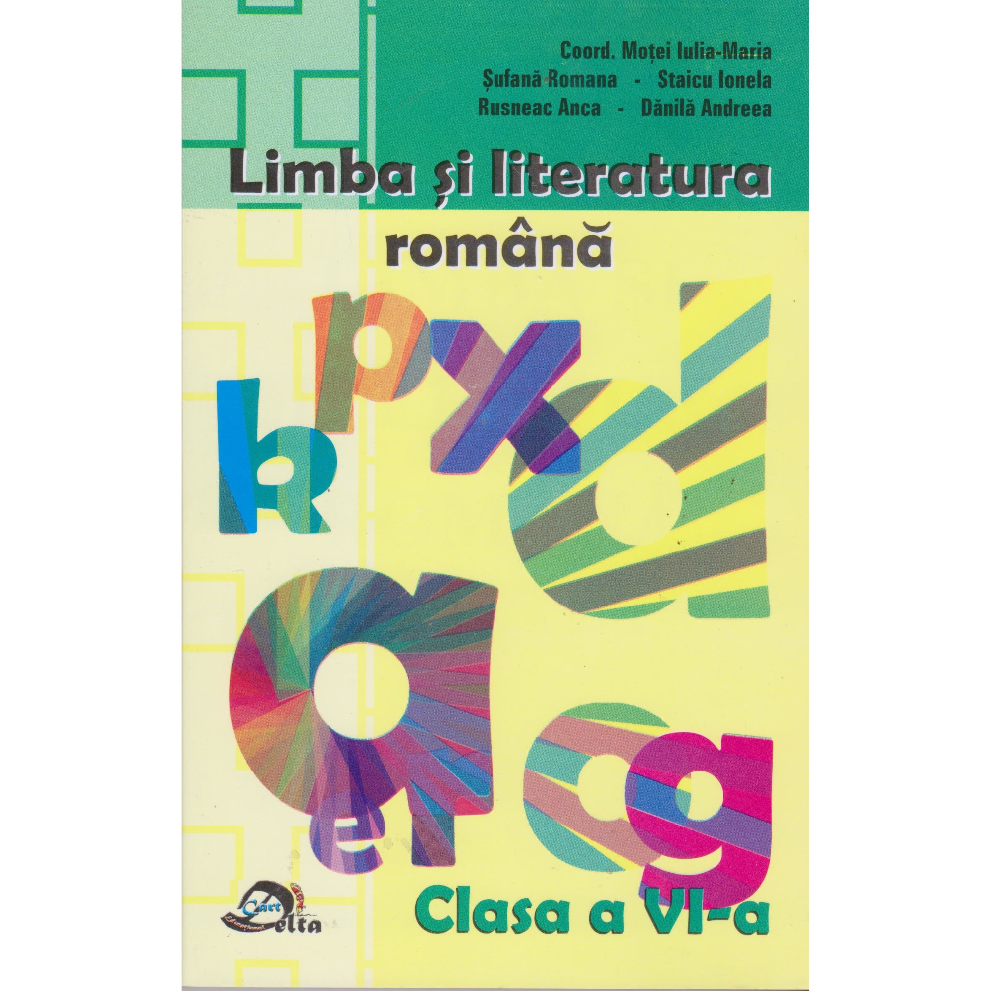 Limba si literatura romana clasa VI - Colectiv