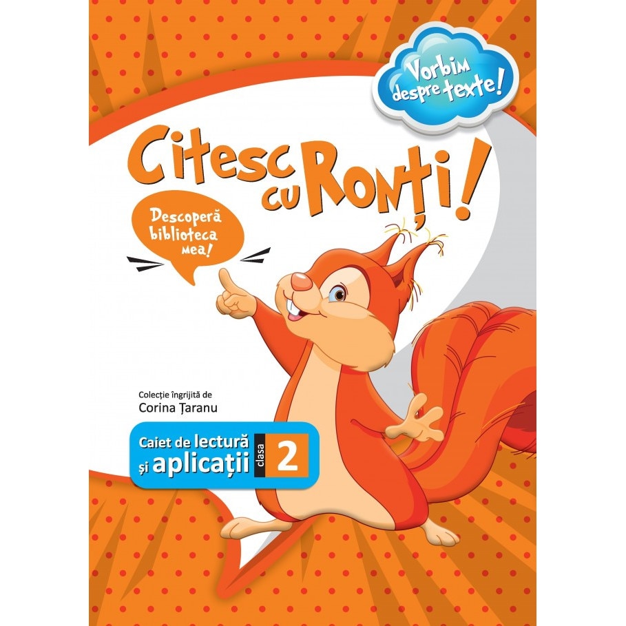 Citesc cu Ronti caiet de lectura si aplicatii pentru clasa a II-a, autor Corina Taranu