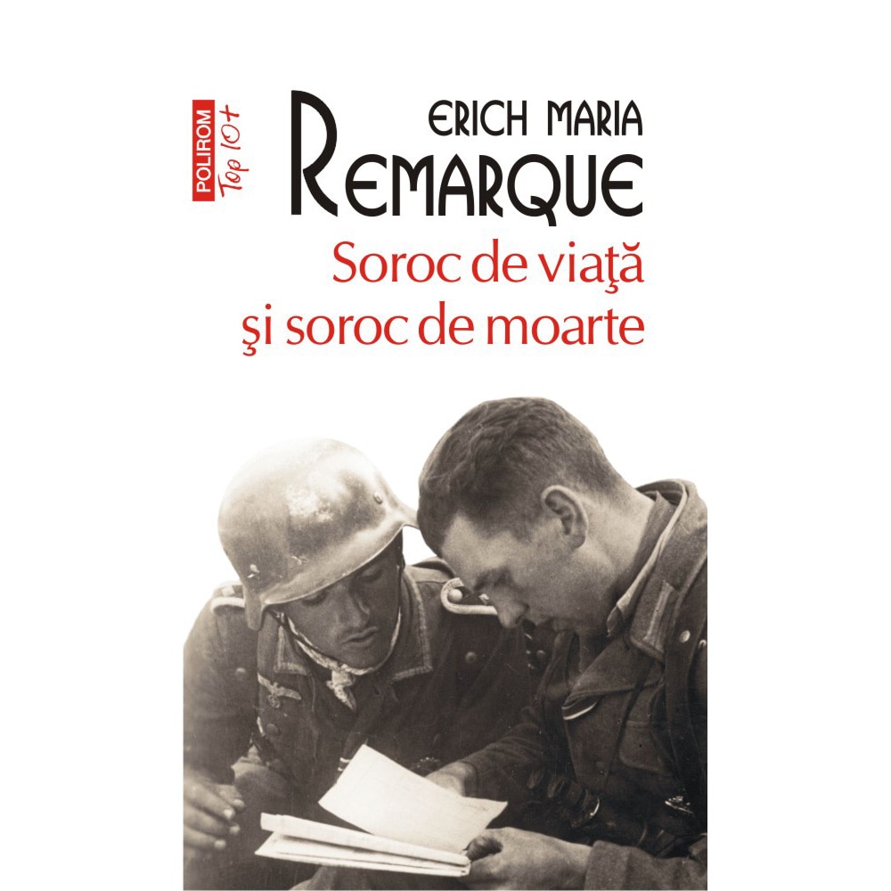 Soroc de viata si soroc de moarte, Erich Maria Remarque