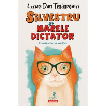 Silvestru si Marele Dictator, Lucian Dan Teodorovici Silvestru si Marele Dictator, Lucian Dan Teodorovici