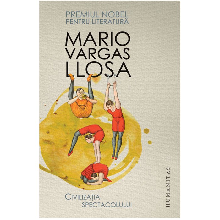 Civilizatia spectacolului - Mario Vargas Llosa