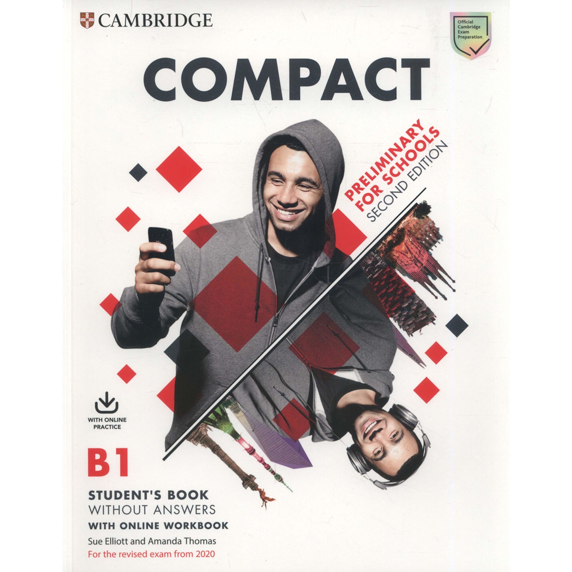 Compact Preliminary for Schools Student's Book without Answers with Online Workbook - Sue Elliott Amanda Thomas Laura Clyde