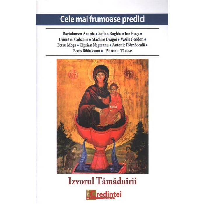 Cele mai frumoase predici - Izvorul Tamaduirii