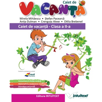 Caiet de vacanta pentru clasa a II-a, autor Stefan Pacearca Caiet de vacanta pentru clasa a II-a, autor Stefan Pacearca