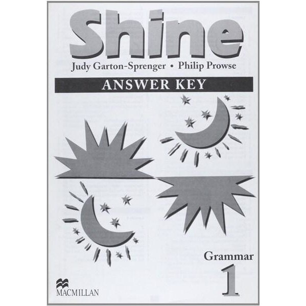 Shine Grammar - 1 - Answer Book - Philip ProwseJudy Garton-Sprenger
