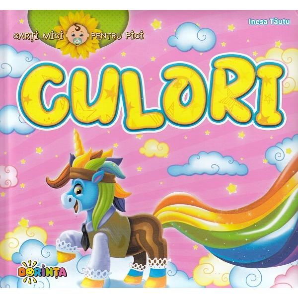 Carti mici pentru pici. Culori - Inesa Tautu