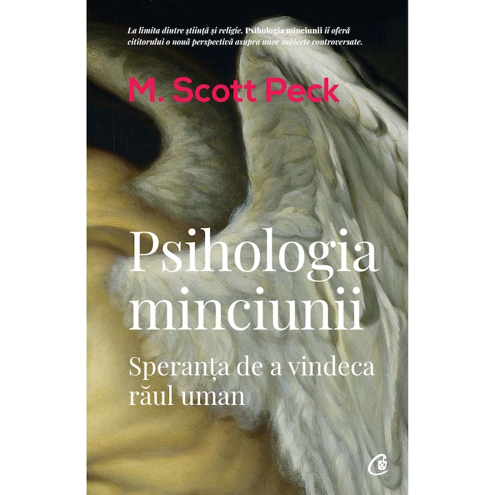 Psihologia minciunii. Ed a III a, M. Scott Peck