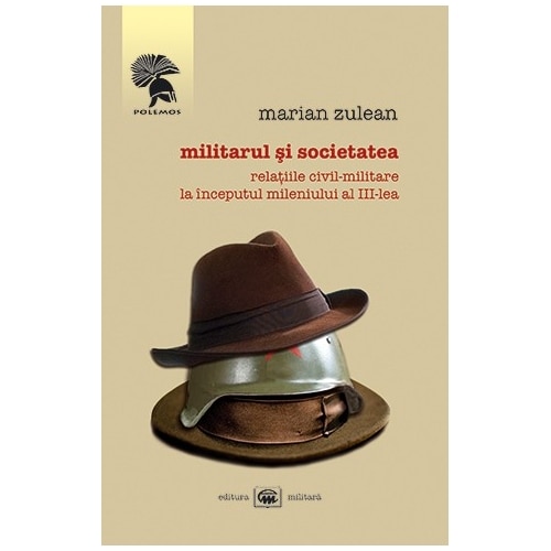 Militarul si societatea - Marian Zulean