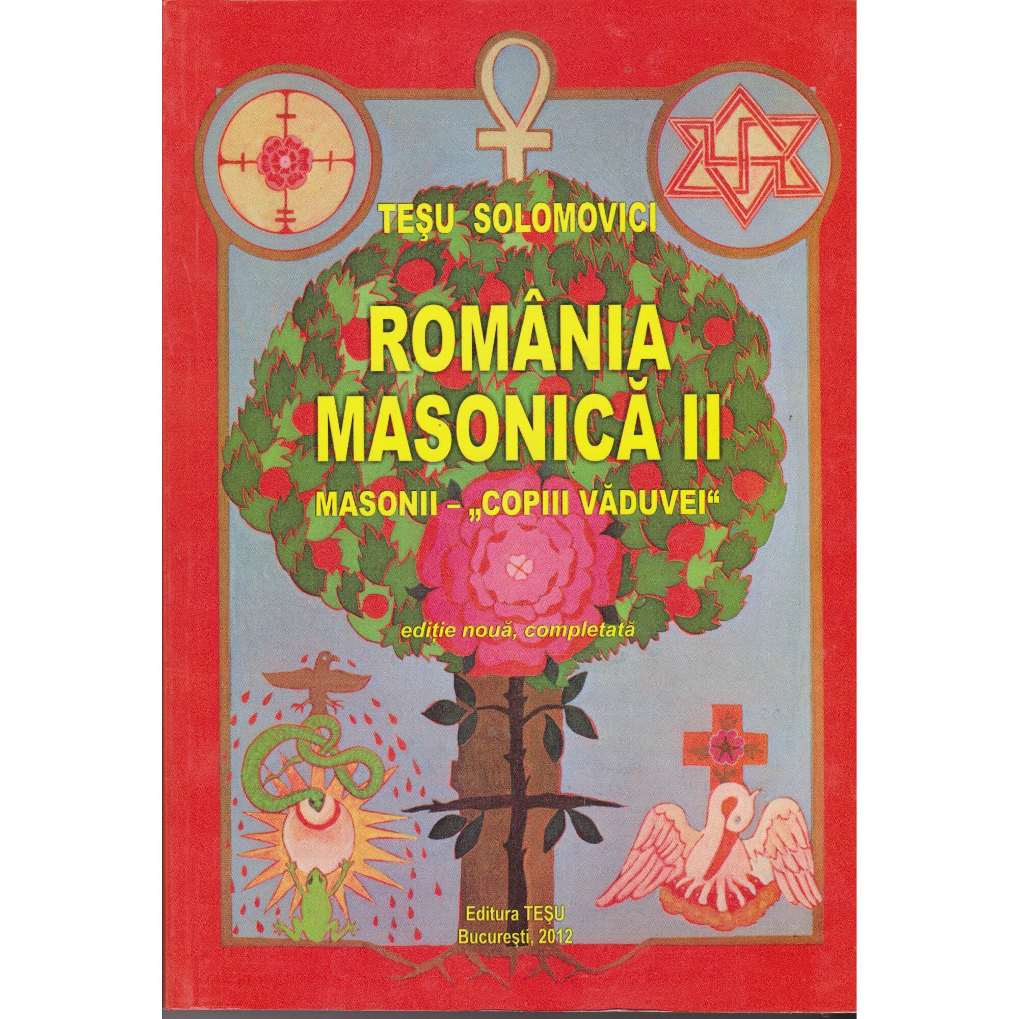 Romania masonica II - Tesu Solomovici
