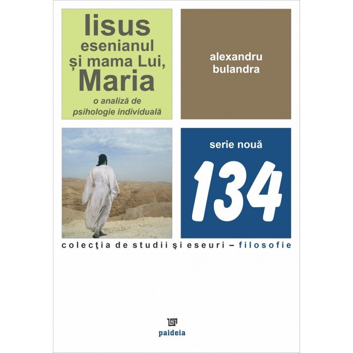Iisus esenianul si mama Lui, Maria - Alexandru Bulandra, ed 2020