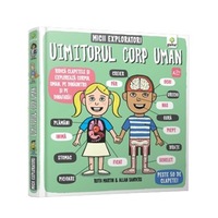 Uimitorul corp uman. Micii exploratori