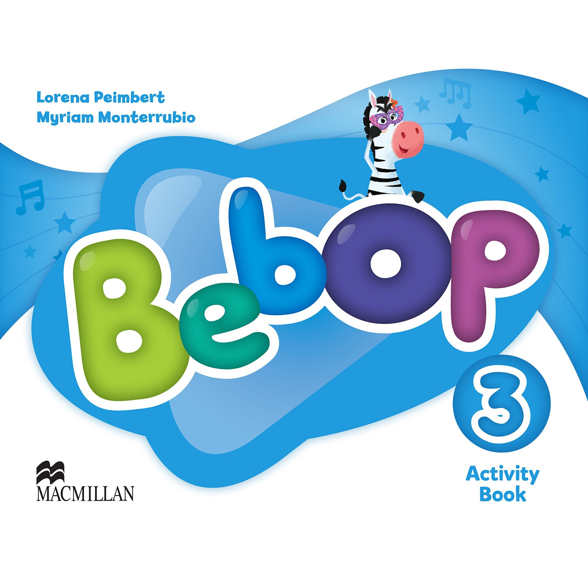 Bebop Level 3 Activity Book - Lorena PeimbertMyriam Monterrubio Alvarez