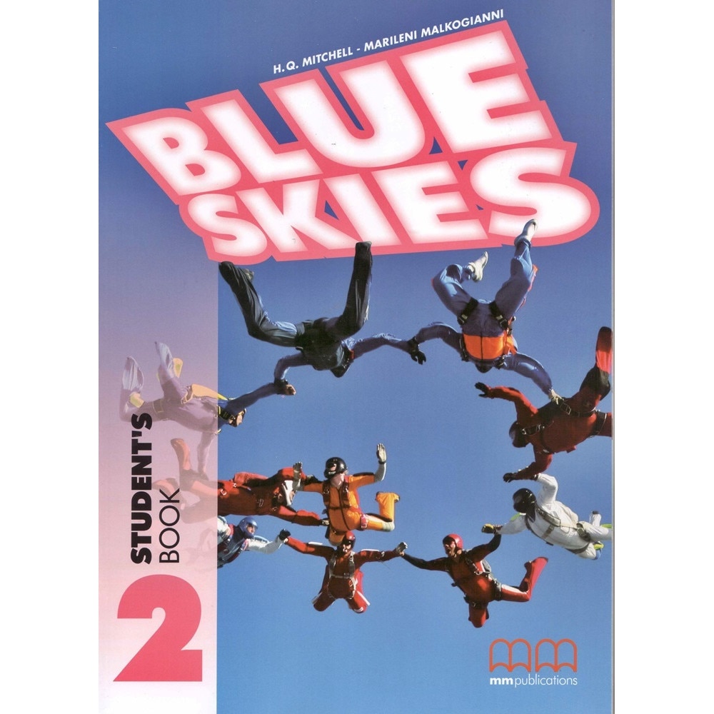 Blue Skies 2 Student’s Book & Workbook With Audio CD - H. Q. MitchellMarileni Malkogianni