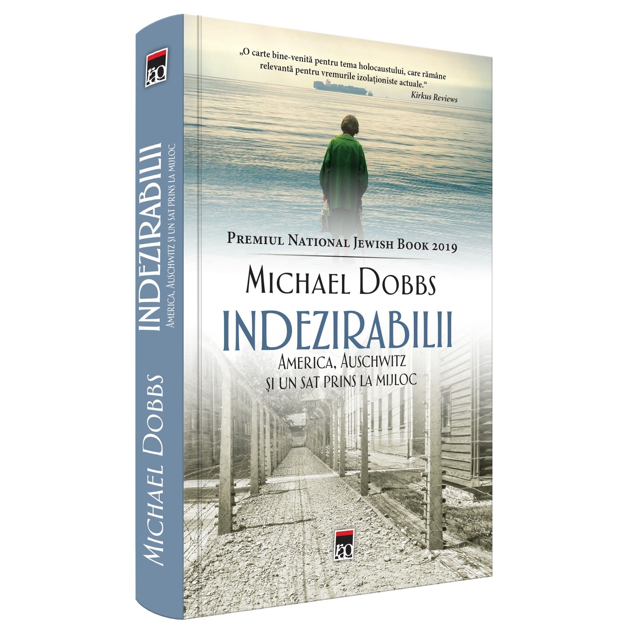Indezirabilii. America, Auschwitz si un sat prins la mijloc, Michael Dobbs