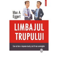 limbajul trupului cum sa faci fata o impresie buna si sa fii mai convingator max a eggert imagen 2_0_
0