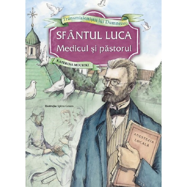 Sfantul Luca. Medicul Si Pastorul - Katerina Mouriki