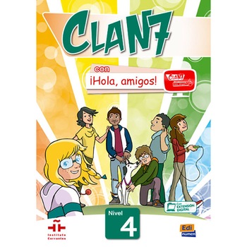 Clan 7 Con Hola Amigos: Libro del alumno + CD - Clan 7 Con Hola Amigos: Libro del alumno + CD -