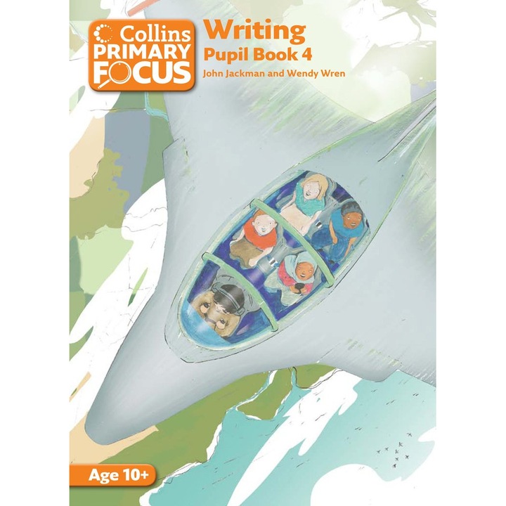 Collins Primary Focus – Writing: Pupil Book 4 - John Jackman