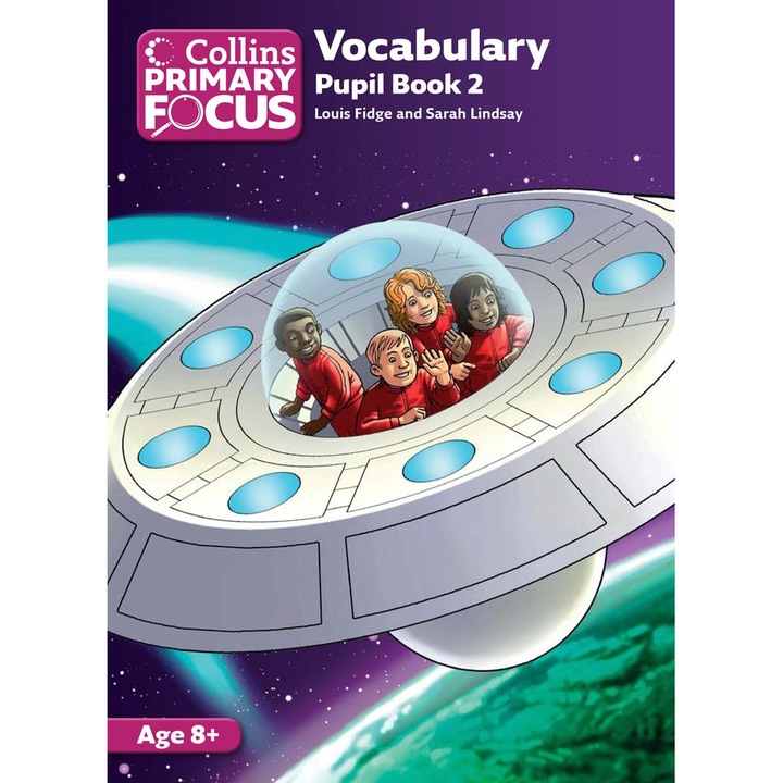 Collins Primary Focus – Vocabulary: Pupil Book 2 - Louis Fidge