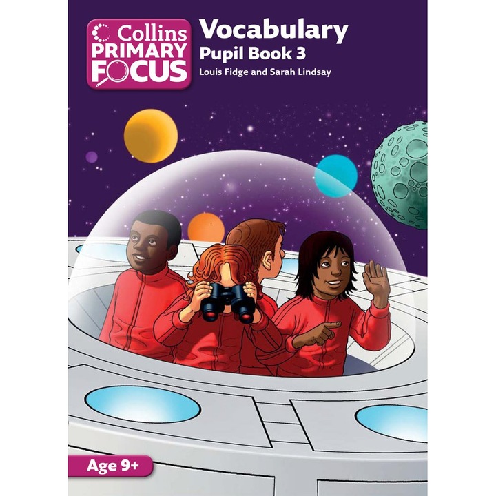 Collins Primary Focus – Vocabulary: Pupil Book 3 - Louis Fidge