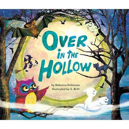 Over in the Hollow - Rebecca Dickinson, ed 2009