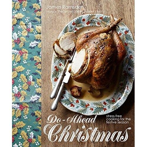 Do-Ahead Christmas - James Ramsden