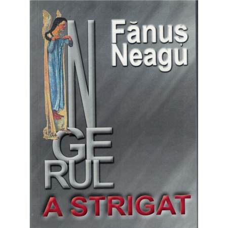 Ingerul A Strgat Fanus Neagu Emag Ro