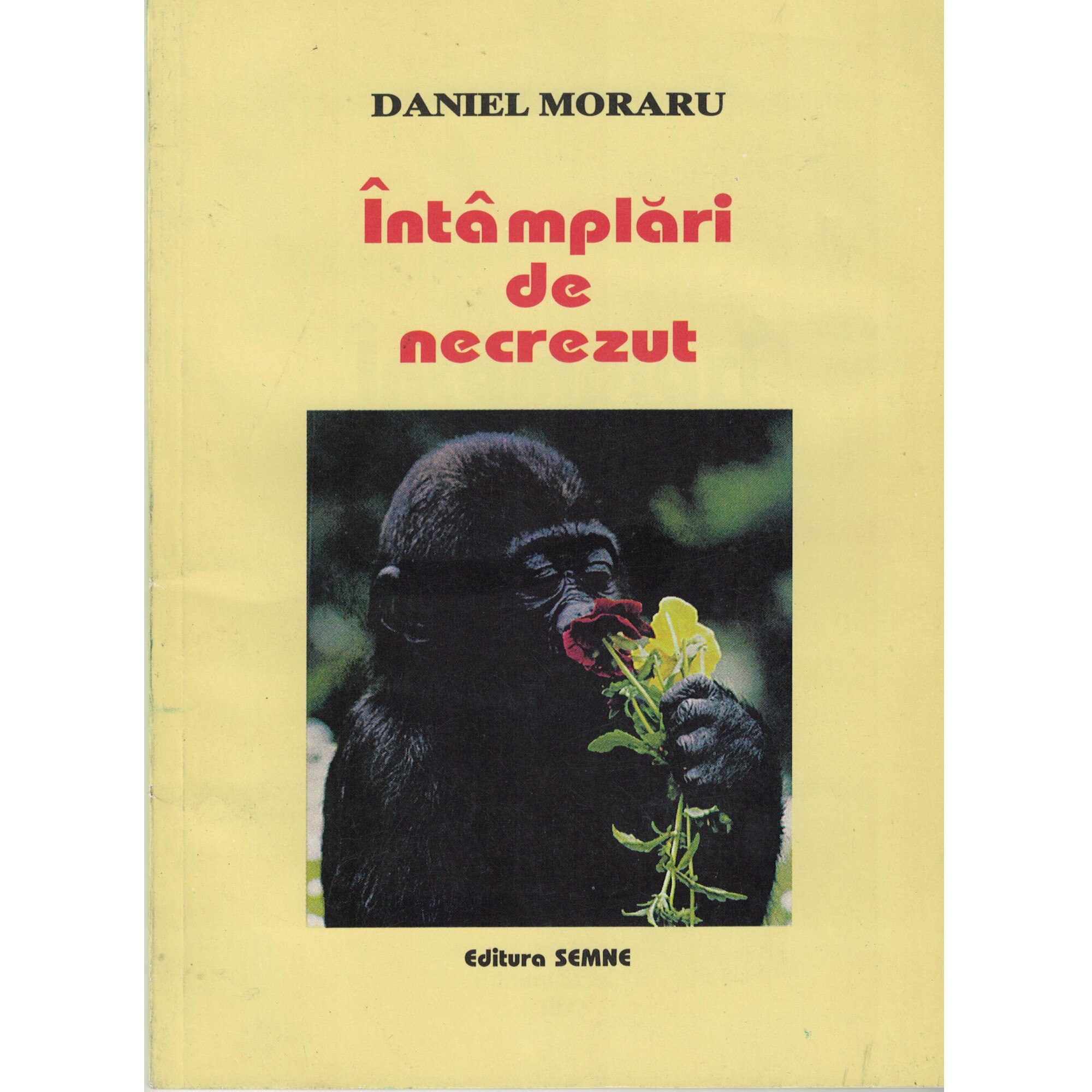 Intamplari de necrezut - Daniel Moraru