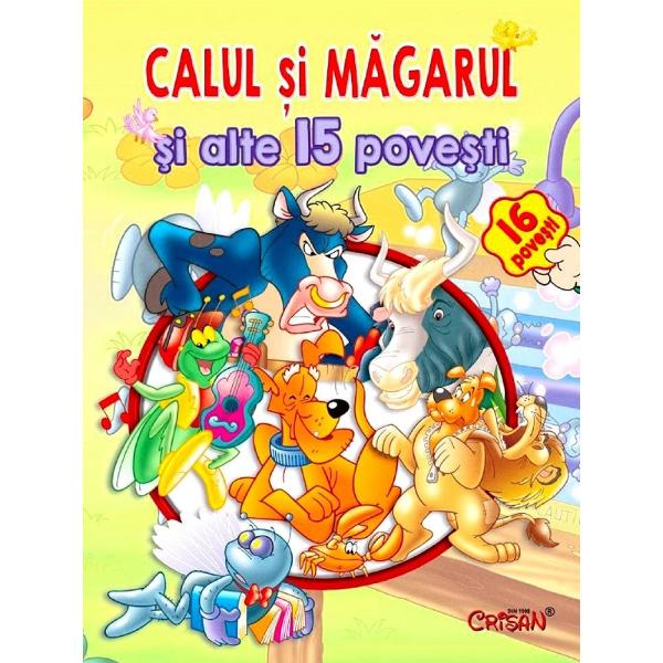 Calul si magarul si alte 15 povesti