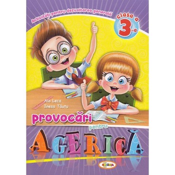 Provocari pentru Agerica - Clasa 3 - Tamara Lenta, Inesa Tautu Provocari pentru Agerica - Clasa 3 - Tamara Lenta, Inesa Tautu