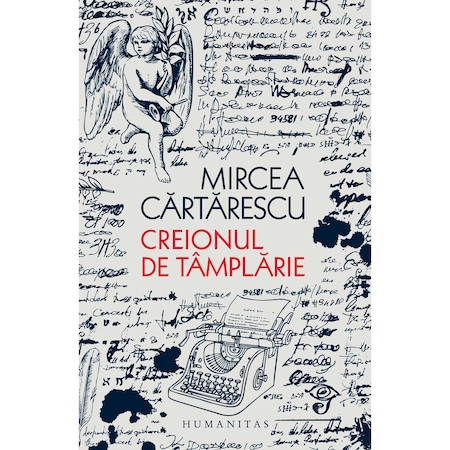 Creionul de tamplarie, Mircea Cartarescu
