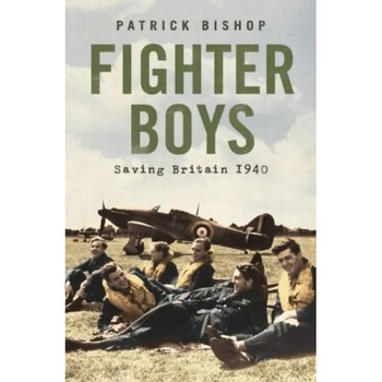 Fighter Boys - Patrick Bishop Fighter Boys - Patrick Bishop