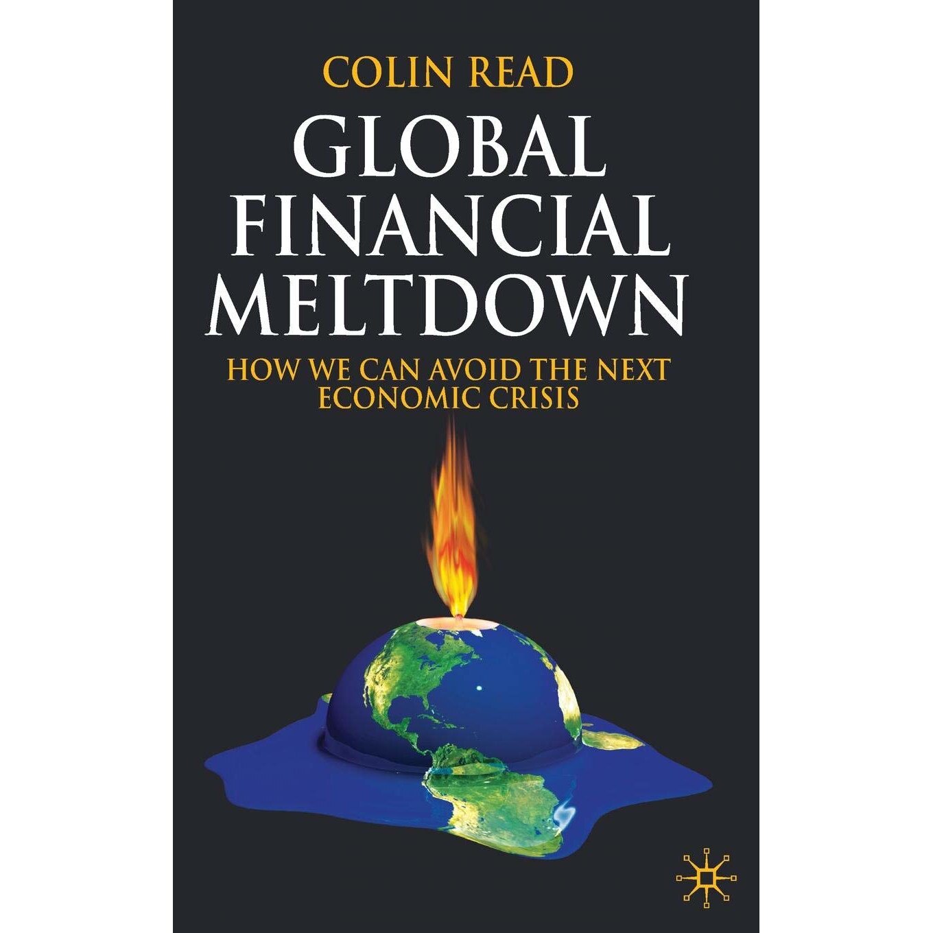 Global Financial Meltdown - Colin Read