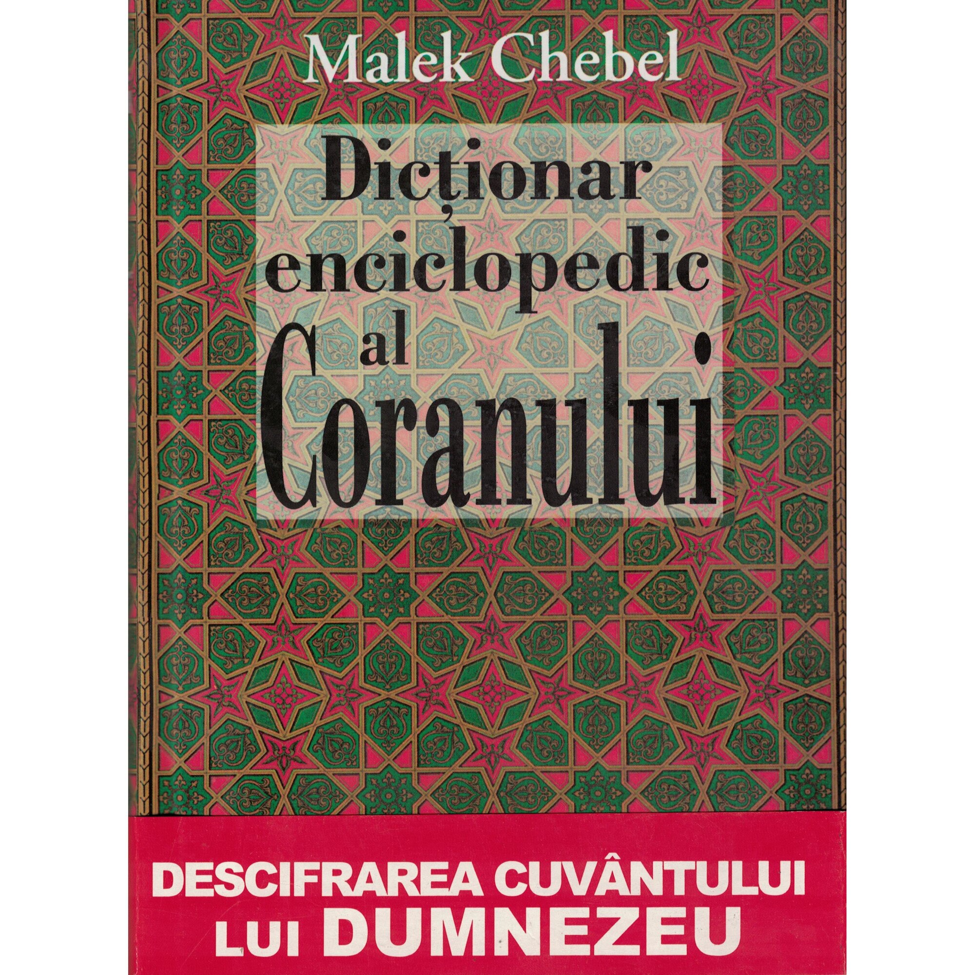 Dictionar enciclopedic al Coranului - Malek Chebel